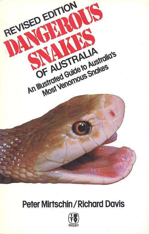Dangerous Snakes of Australia - Revised Edition