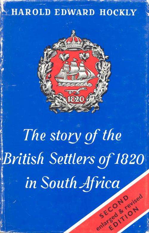 The Story of the British Settlers of 1820 in South Africa