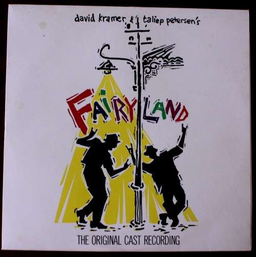 David Kramer and Taliep Petersen "Fairyland"
