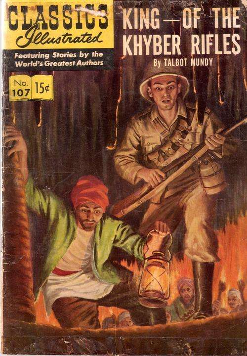 CLASSICS ILLUSTRATED: No.107 VINTAGE 'KING-OF THE KHYBER RIFLES' BY TALBOT MUNDY