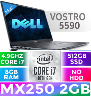 **MONSTER SPEC**Dell VOSTRO 5590**10th Gen CORE i7**8GB DDR4 Ram**512GB SSD**15.6" FHD**NVIDIA MX250