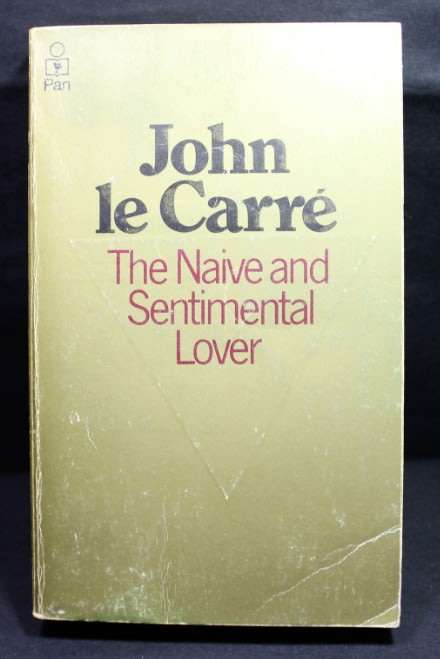 The Naive and Sentimental Lover by John Le Carre, Softcover Book