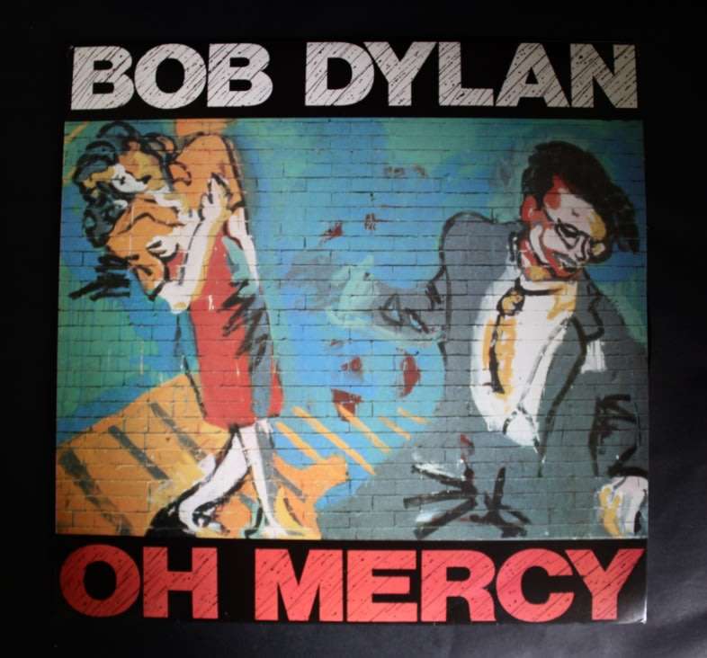 Bob Dylan Oh Mercy