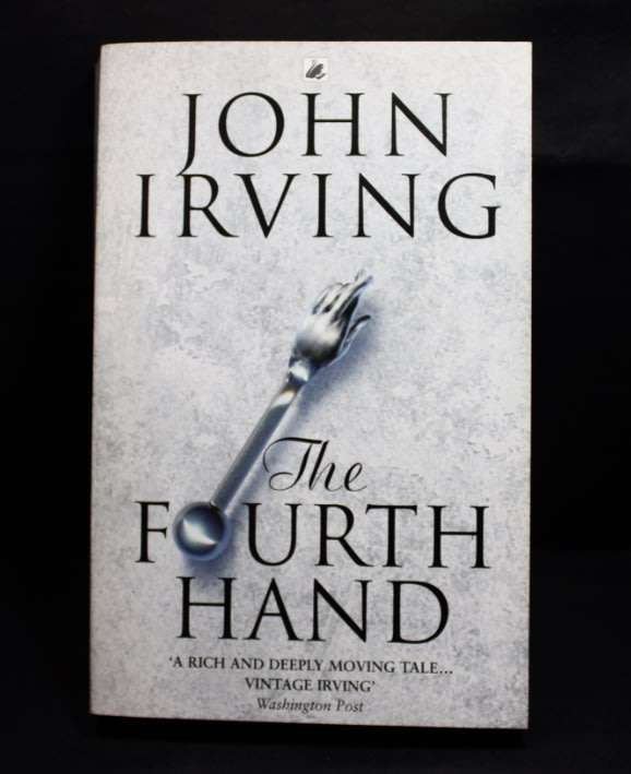 The Fourth Hand by John Irving, Softcover Book