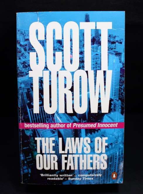 The Laws Of Our Fathers by Scott Turow Softcover Book