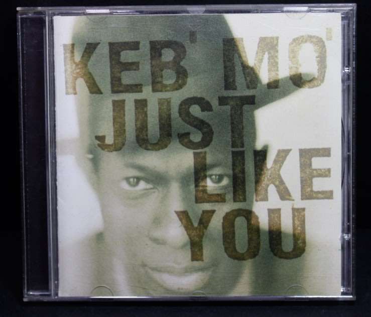 Keb Mo Just Like You CD