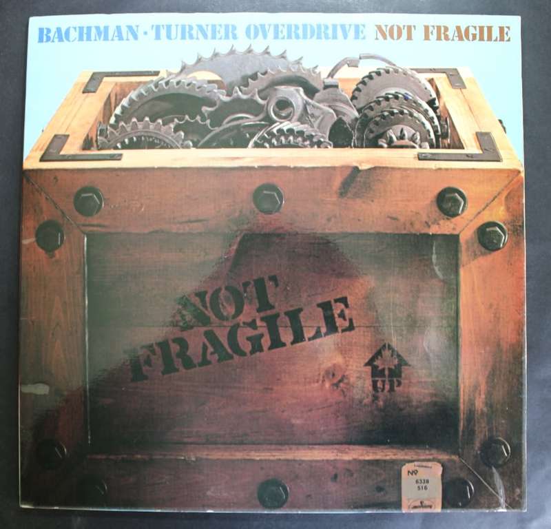 Bachman Turner Overdrive Not Fragile Vinyl LP