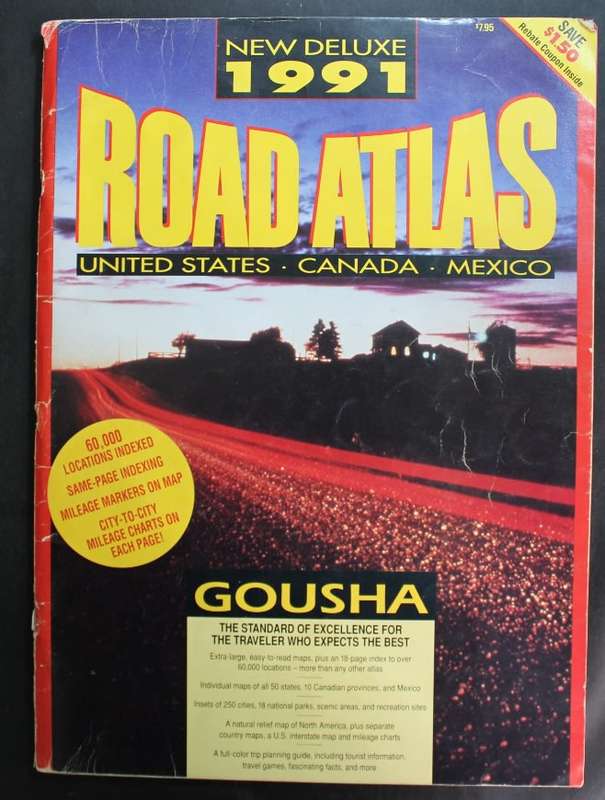 1991 Road Atlas of USA, Mexico and Canada by Gousha.