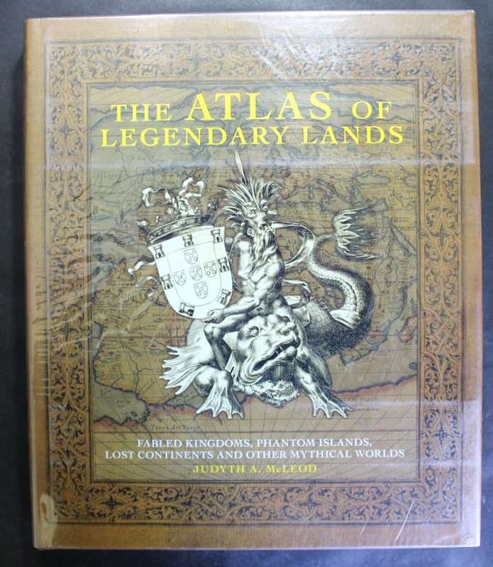The Atlas Of Legendary Lands by Dr Judyth A Mcloed