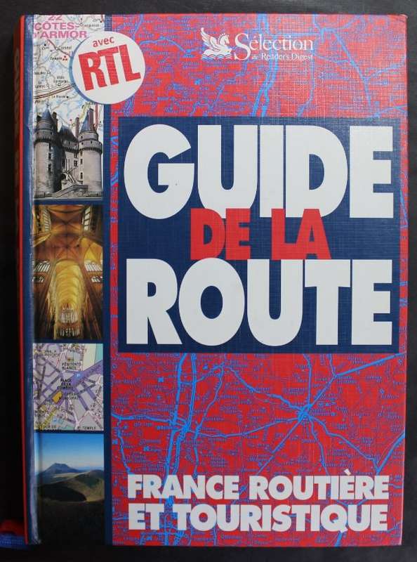Guide De La Route 1997 Selection du Readers Digest France Routiere et Touristique
