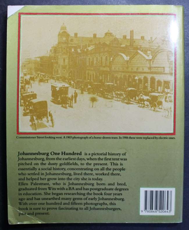 Johannesburg One Hundred A Pictorial History by Ellen Palestrant, Softcover Book