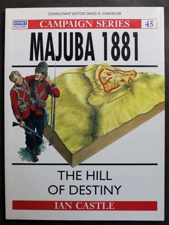 Majuba 1881 The Hill of Destiny by Ian Castle, Softcover Book