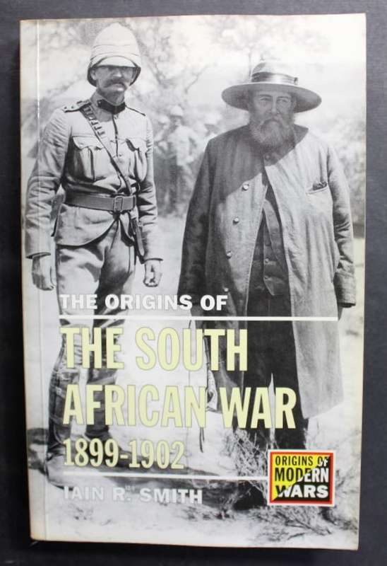The Origins Of The South African War 1899-1902 by Iain R Smith, Softcover Book