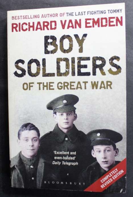 Boy Soldiers Of The Great War by Richard Van Emden, Softcover Book