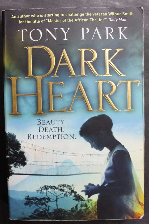 Dark Heart by Tony Park, Softcover Book