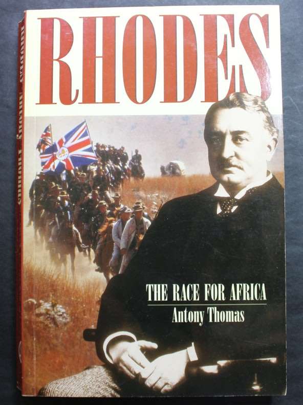 Rhodes The Race For Africa by Antony Thomas Softcover Book