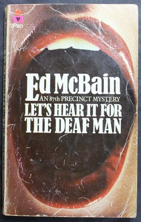 Ed McBain Let`s Hear It For The Deaf Man an 87th Precint Mystery Softcover Book