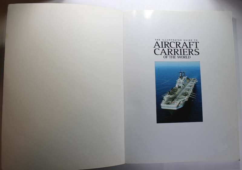 The Illustrated Guide to Aircraft Carriers of the World by Bernard Ireland Softcover Book