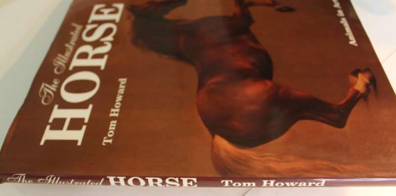 The Illustrated Horse by Tom Howard Hardcover Boo