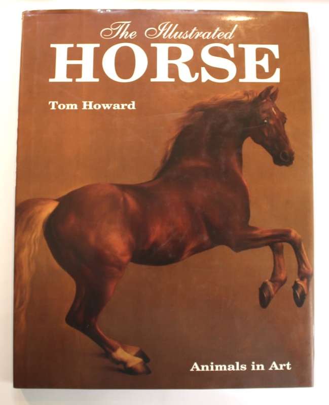 The Illustrated Horse by Tom Howard Hardcover Boo