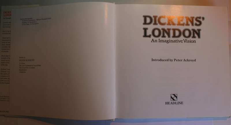 Dickens` London An Imaginative Vision by Peter Ackroyd Hardcover Book