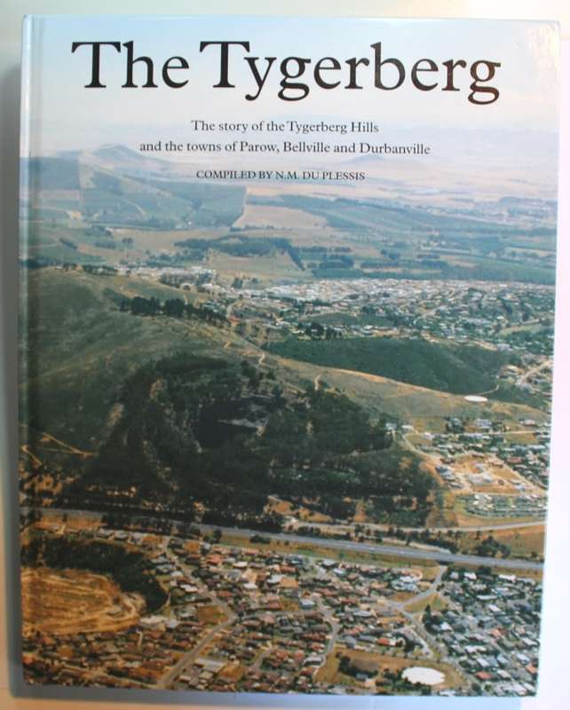 The Tygerberg Compiled By N M Du Plessis Hardcover Book