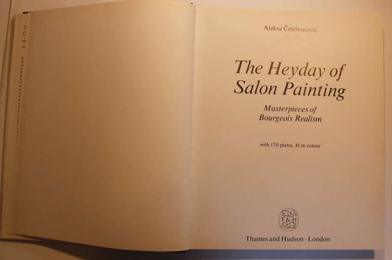 The Heyday of Salon Painting by Aleksa Celebonovic 1974 First Edition Hardcover Book