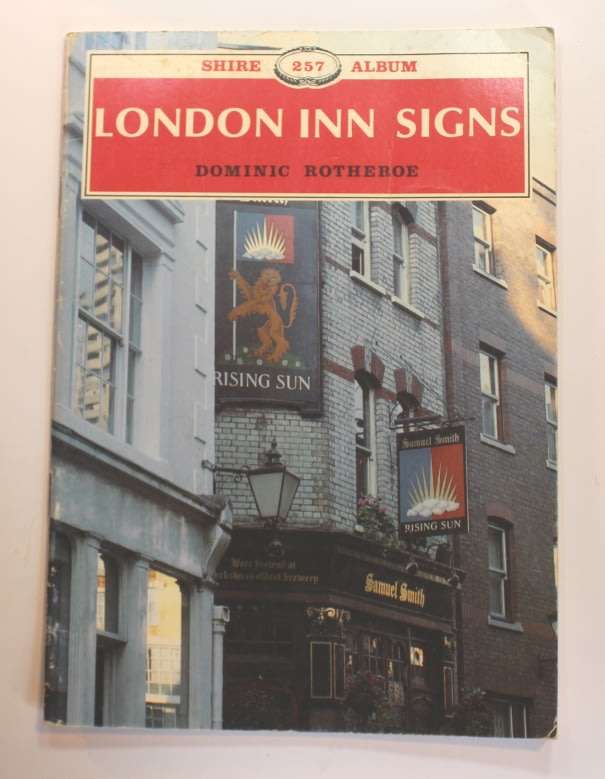 London Inn Signs by Dominic Rotheroe Softcover Book