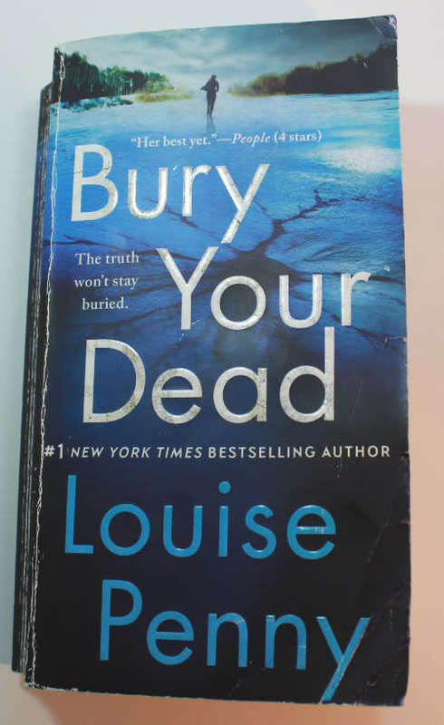 Bury Your Dead by Louise Penny Softcover Book