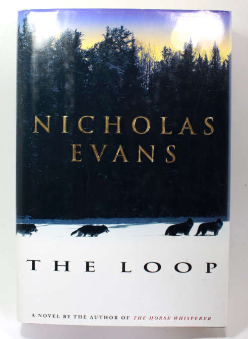 The Loop by Nicholas Evans First Edition Hardcover Book