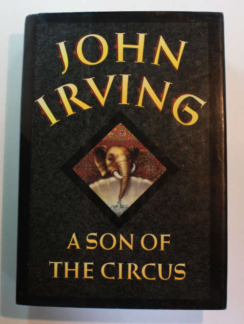 A Son Of The Circus by John Irving Hard Cover First Trade Edition