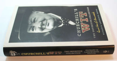 Churchill`s Wit The Definitive Collection by Richard M Langworth Hardcover Book