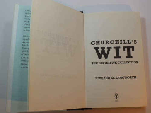 Churchill`s Wit The Definitive Collection by Richard M Langworth Hardcover Book