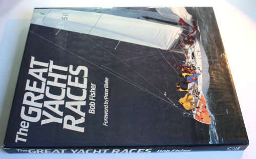 The Great Yacht Races by Bob Fisher Hardcover Book