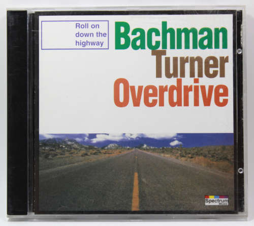 Bachman Turner Overdrive Roll On Down The Highway CD