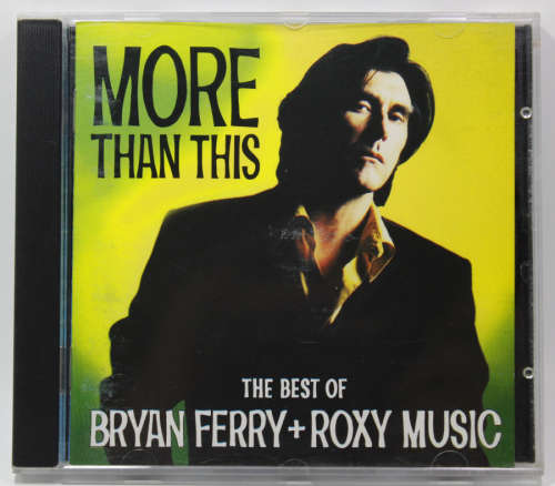 Bryan Ferry and Roxy Music More Than This CD