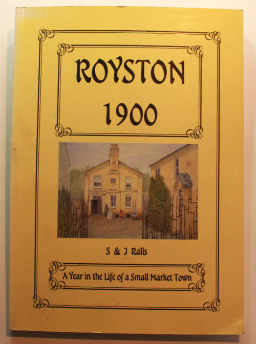 Royston 1900 by S and J Ralls Softcover Book