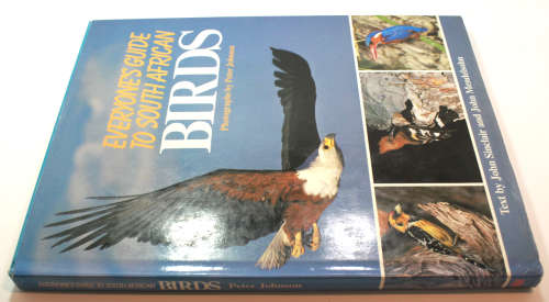 Everyone`s Guide To South African Birds Photographs by Peter Johnson Hardcover Book