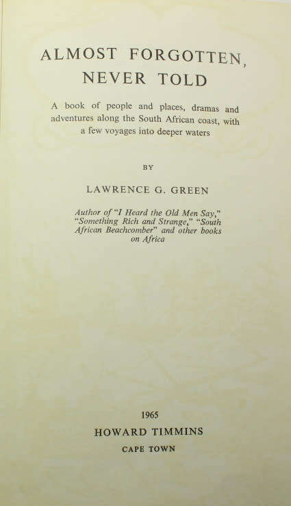Almost Forgotten, Never Told by Lawrence G Green 1st Edition