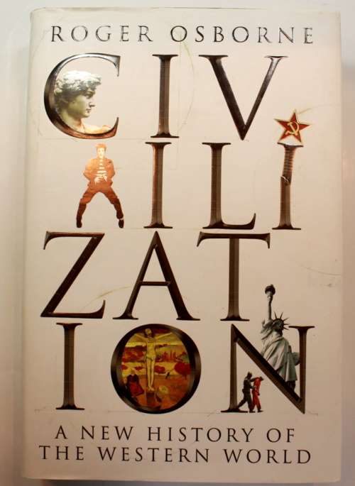 Civilization A New History Of The Western World by Roger Osborne Hardcover Book