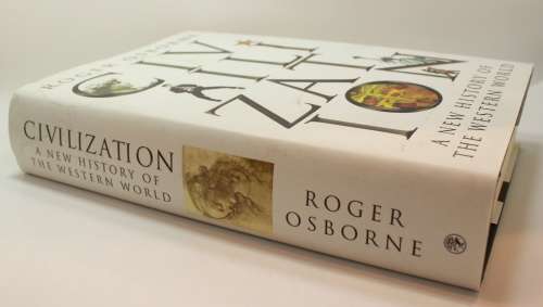 Civilization A New History Of The Western World by Roger Osborne Hardcover Book