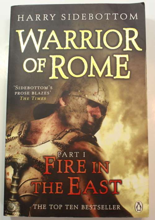Warrior Of Rome: Fire In The East (Book 1) by Harry Sidebottom Softcover Book