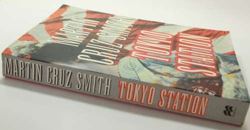 Tokyo Station by Martin Cruz Smith Softcover Book