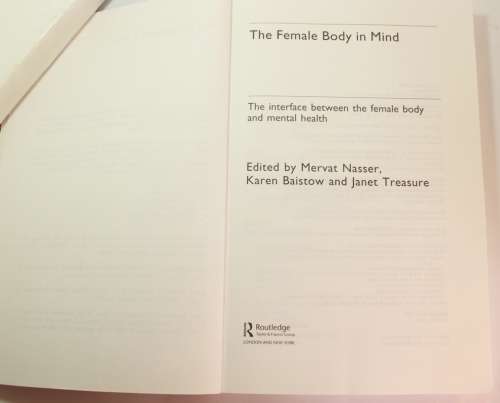 The Female Body In Mind by Edited by M Nasser, K Bairstow, J Treasure Softcover Book