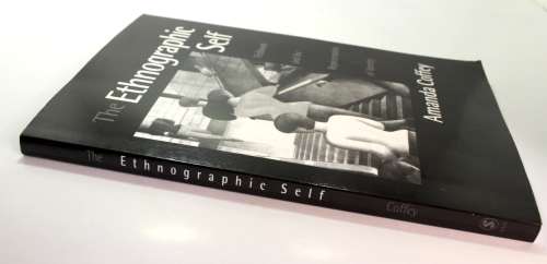 The Ethnographic Self by Amanda Coffey Softcover Book