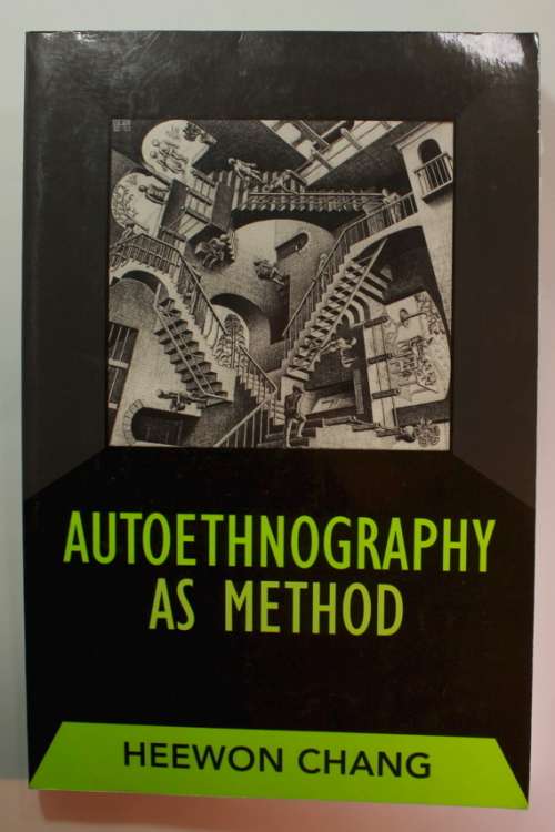 Autoethnography As Method by Heewon Chang Softcover Book