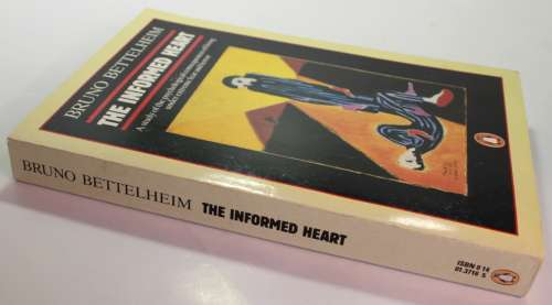 The Informed Heart by Bruno Bettelheim Softcover Book