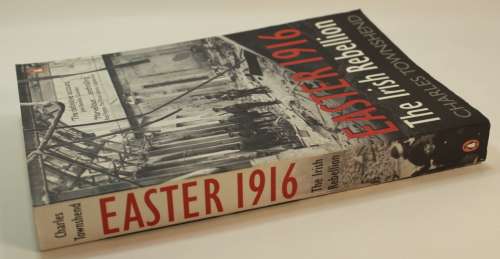 Easter 1916 The Irish Rebellion by Charles Townshend Softcover Book