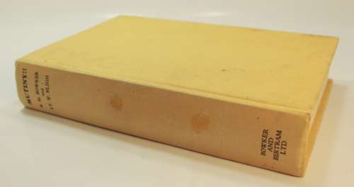 Mutiny!! Aboard H.M. Armed Transport Bounty in 1789 by RM Bowker and Lt W Bligh Hardcover Book
