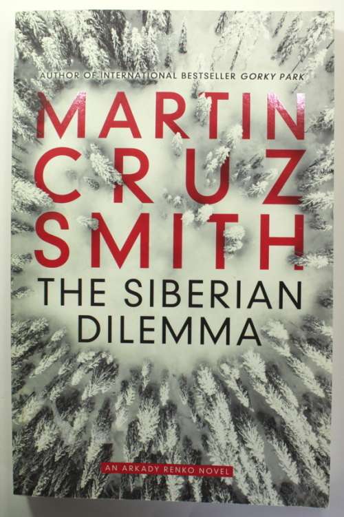 The Siberian Dilemma by Martin Cruz Smith Softcover Book